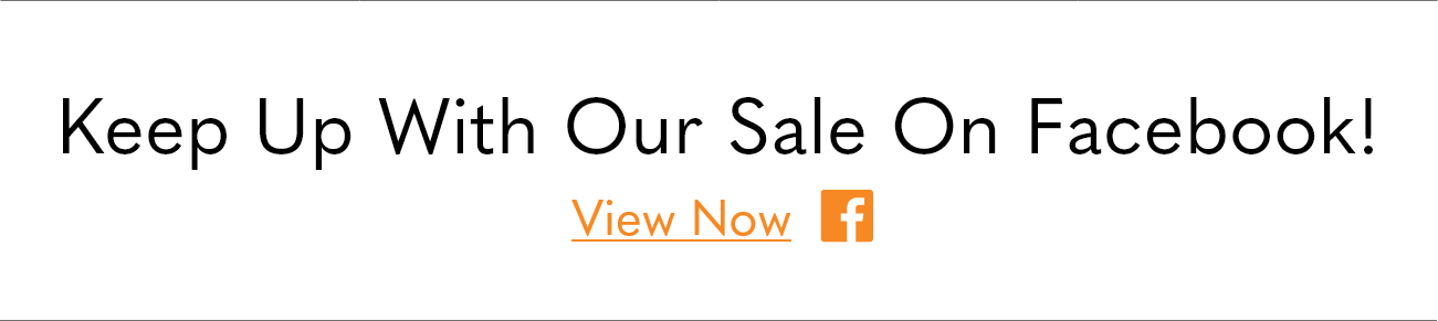 Keep Up With Our Sale On Facebook!